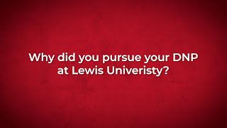 Why should you get your DNP at Lewis University?