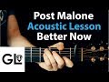 Better Now - Post Malone: Acoustic Guitar Lesson/Tutorial 🎸How To Play Chords/Rhythms