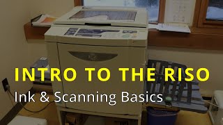 Riso Tutorial: Ink & Scanning Basics