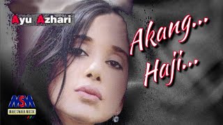 Ayu Azhari - Akang Haji [Official Music Video]