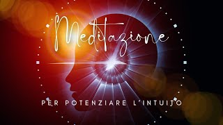 MEDITAZIONE | Meditazione Guidata per Potenziare l'Intuito | Equilibrium Yoga