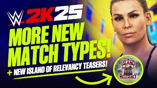 WWE 2K25: Another New Match Type Teased!, New Clues Found, Island Of Relevancy \u0026 More!