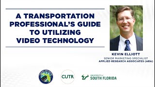 Florida LTAP Webinar: A Transportation Professional’s Guide to Utilizing Video Technology