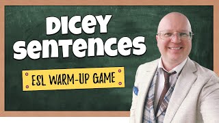 Dicey Sentences: Warm-up Game for Tense & Sentence Practice | Teacher Val