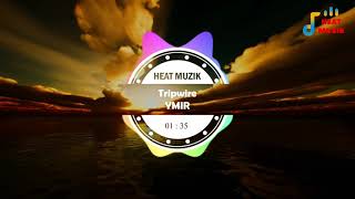 Tripwire - YMIR | Heat Muzik