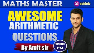Awesome Arithmetic Questions | Maths Master | Maths by Amit Sir | Guidely