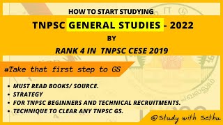 HOW TO START STUDYING TNPSC GENERAL STUDIES(GS)-2022 | FOR ALL TNPSC TECHNICAL RECRUITMENT.