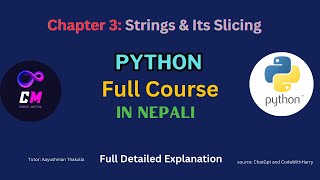 Chapter 3: Strings In Python || Python Course In Nepali || #codermatrix