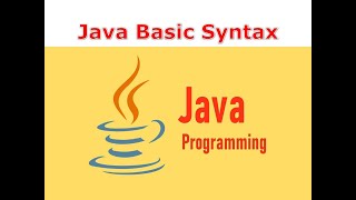 7. Selenium Tutorial - II. Java for Selenium - 5. Java Basic Syntax