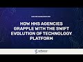 How HHS Agencies Grapple With The Swift Evolution Of Technology Platform