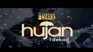 Lentera Muzika - Hujan 1 Dekad