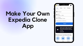 Make Your App Like Expedia | Expedia Clone | Zipprr