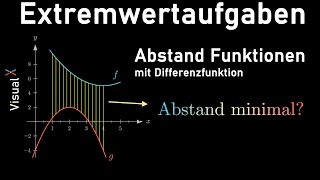 Extremwertaufgaben - E03 - Abstand von Funktionen minimieren, Differenzfunktion | Visual X