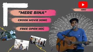 Mere Bina Song Crook | Emraan Hashmi | Neha Sharma | Free Open Mic | Sanjay Panchal