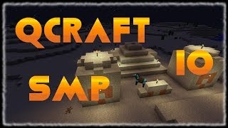 QCraft SMP Episode 10: Infinite Desert