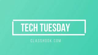 Tech Tuesday Classhook
