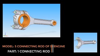 CONNECTING ROD ASSEMBLY OF PETROL ENGINE : PART-1 CONNECTING ROD