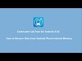 How to Recover Data from Android Phone Internal Memory- Coolmuster Lab.Fone for Android （5.0）