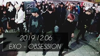 [DOB_디오비] 191206 홍대공연 2차 / EXO 엑소 - OBSESSION 오브세션