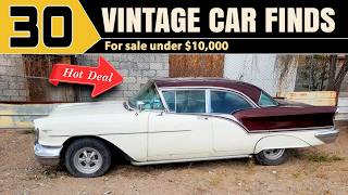 Can't Believe These Prices: 30 Vintage classic cars and muscle cars Under $10,000!