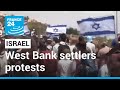 West Bank settlers protests: Thousand of Israelis march to evacuated Evyatar outpost • FRANCE 24