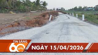 60 Giây Sáng - Ngày 15/04/2026 | HTV Tin tức