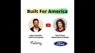 Built for America: Eulerity talks with Ford Motor Company.