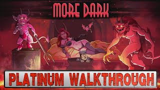 More Dark Platinum Walkthrough | Trophy \u0026 Achievement Guide