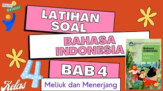 Latihan Soal Bahasa Indonesia Kelas 4 Sd Bab 4 Meliuk Dan Menerjang ...