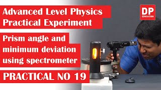 Geometrical Optics | Practical 19 - Prism angle and minimum deviation using spectrometer