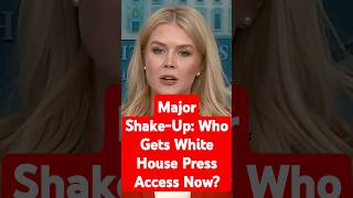 Major Shake-Up: Who Gets White House Press Access Now?