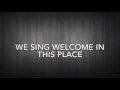 Welcome In - Dr. R.A. Vernon (Lyrics)