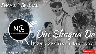 Din Shagna Da [Slowed+Reverb] || Phillauri (2017) || Jasleen Royal || NR || Non Copyright Library ||