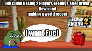 Hill Climb Racing 2 Players Feelings after Driver Down and after making a World Record