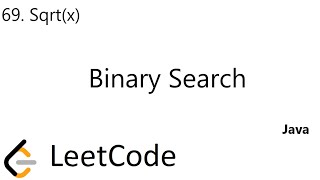 LeetCode 69 | Sqrt(x) | Binary Search | Java