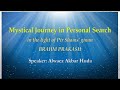 Mystical Journey in Personal Search (In the light of Pir Shams Ginan "Brahm Prakash)