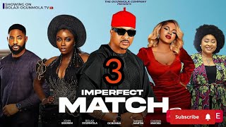 IMPERFECT MATCH - (TRENDING NOLLYWOOD NIGERIAN MOVIE ) SARIAN MARTIN, JOHN EKANEM #2024