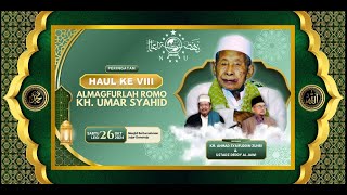 LIVE STREAM | PERINGATAN HAUL KE VIII ALMAGFURLAH ROMO KH. UMAR SYAHID  |  2024