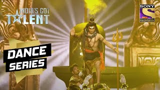 This Crew's Devotion Towards Lord Shiva Is Pure | India's Got Talent Season 9 | Dance Series