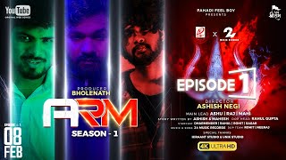 ARM Web Series | Episode - 1 | Season -1  | #motivationalvideo  \u0026 Spiritual Film | Pahadi Feel Boy