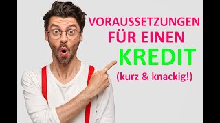 Voraussetzungen für einen KREDIT (Erklärvideo!) ⭐⭐⭐⭐⭐