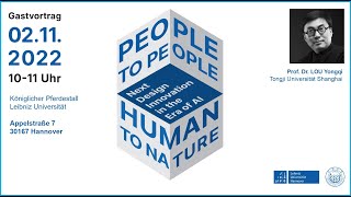 Prof. Dr. LOU Yongqi: People to People, Human to Nature: Next Design Innovation in the Era of AI