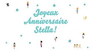 ♫ Joyeux Anniversaire Stella! ♫