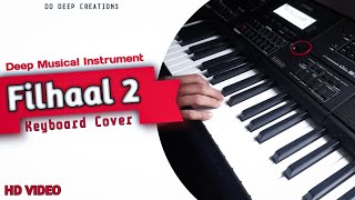 Filhaal 2 Mohabbat | Piano Cover | B Praak | Deep Musical Instrument | Jaani | Filhaal 2 song piano🎧