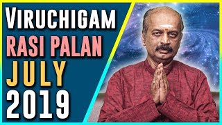 Viruchiga Rasi - July Rasi Palan 2019 - ஜூலை மாத ராசி பலன்கள் - Srirangam Ravi | 7338999105