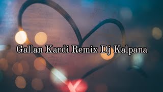 Gallan Kardi Remix Dj Kalpana Exporting By Rocko Shaikh