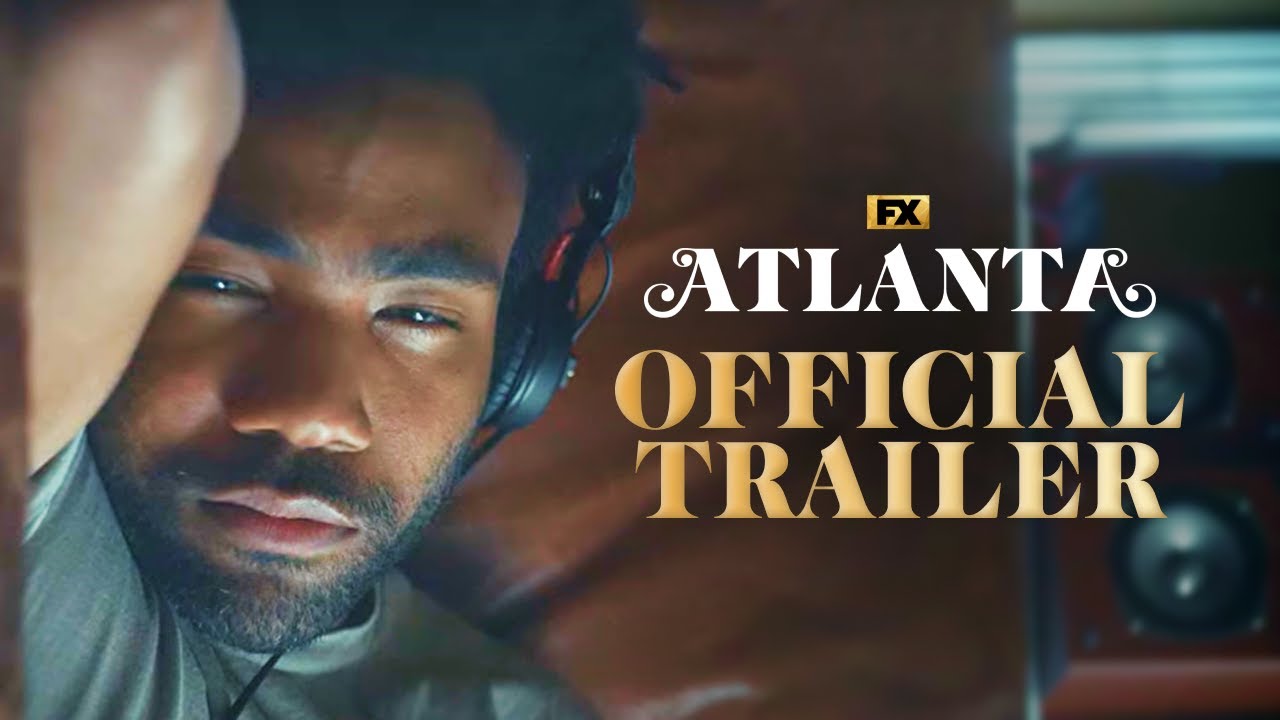 Atlanta | Official Series Trailer | FX - YouTube