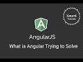 What is Angular (Angularjs) Trying to Solve - for Beginner Step by step tutorials