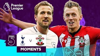 Spurs v Southampton | Top 5 Premier League Moments | Kane, Ward-Prowse, Pochettino