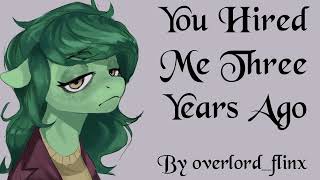 You Hired Me Three Years Ago | MLP Fanfiction